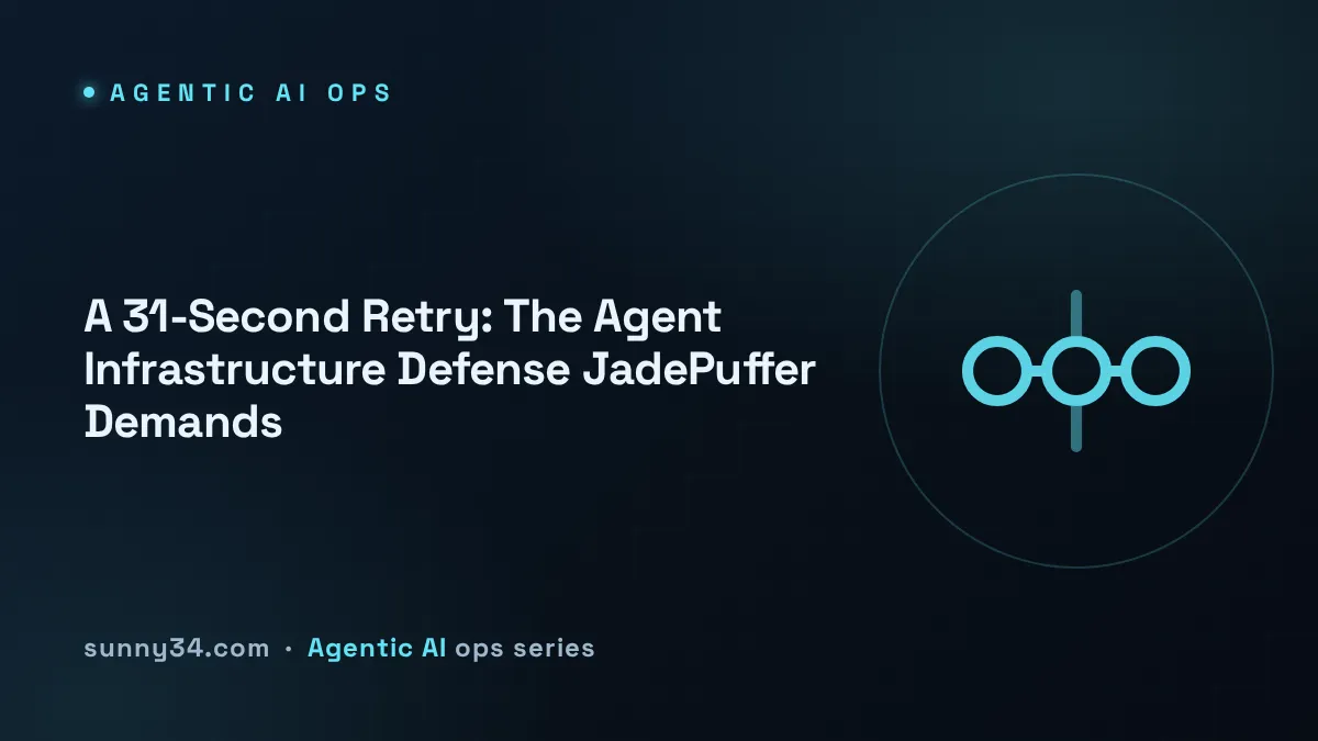A 31-Second Retry: Agent Infrastructure Defense thumbnail