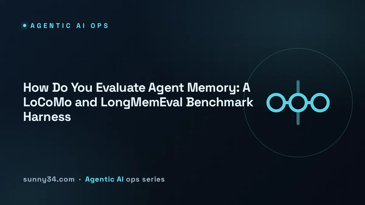 How Do You Evaluate Agent Memory: memory evaluation harness thumbnail