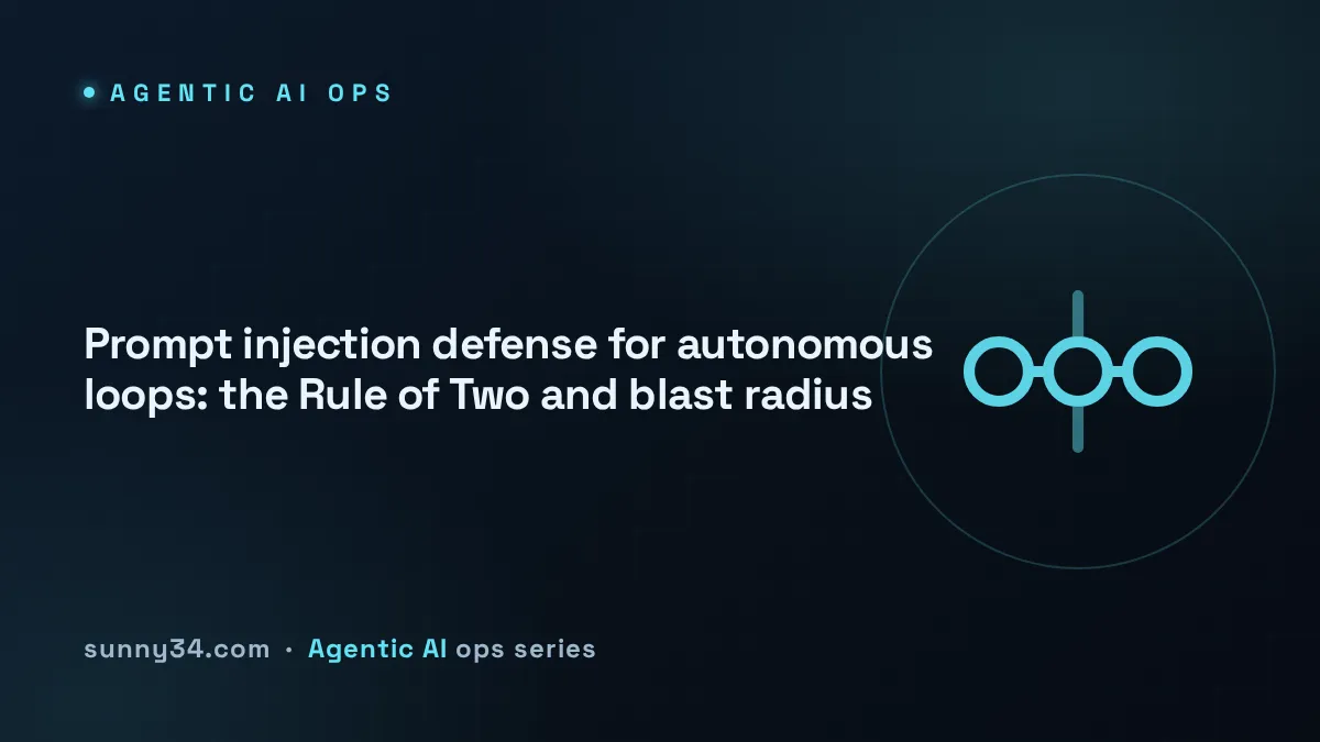 Prompt Injection Defense for Autonomous Loops thumbnail