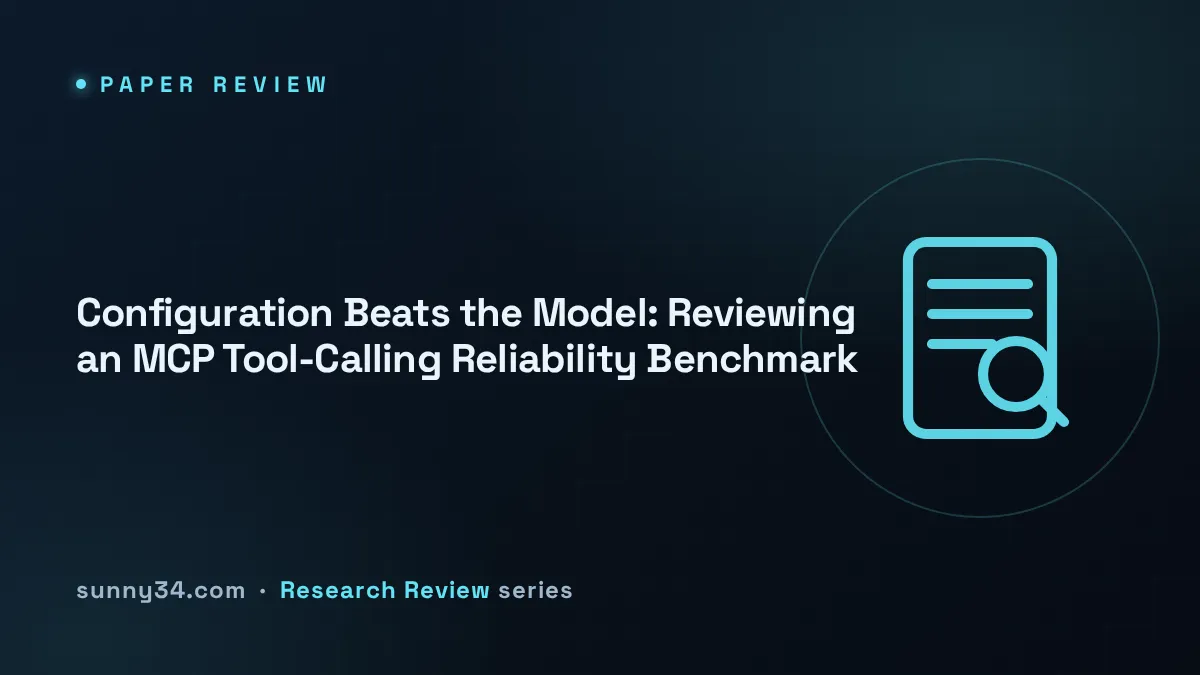 Configuration Beats the Model: Reviewing an MCP Tool-Calling Reliability Benchmark thumbnail