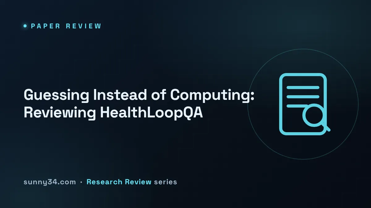 Guessing Instead of Computing: Reviewing HealthLoopQA thumbnail