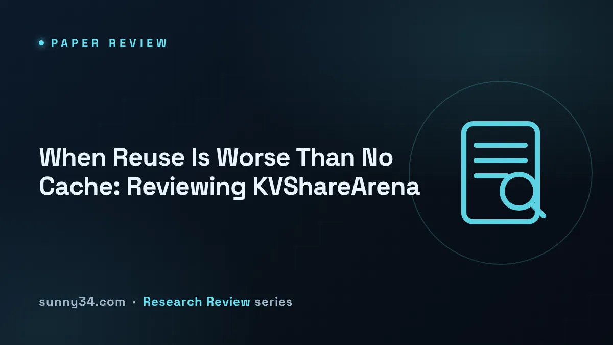 When Reuse Is Worse Than No Cache: Reviewing KVShareArena thumbnail